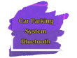 Bluetooth Type : Car Parking System ระบบไม้กั้นอัตโนมัติ ระยะไกลแบบบลูทูธ